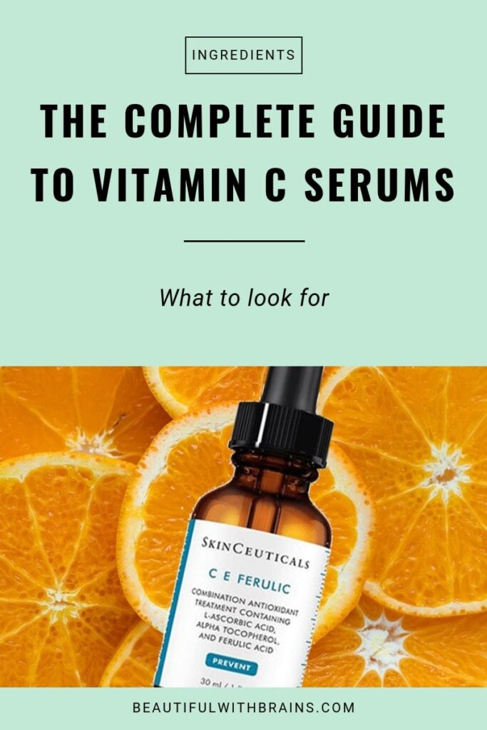 The Complete Guide To Vitamin C Serums – Beautiful With Brains
