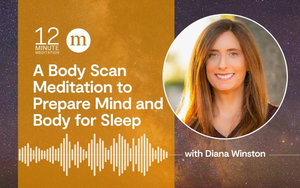 A Body Scan Meditation to Prepare Mind and Body for Sleep