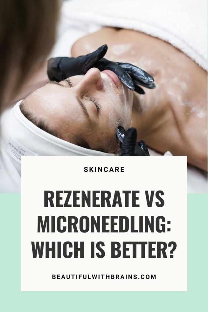 Rezenerate Facial VS Microneedling: Which Is Better?