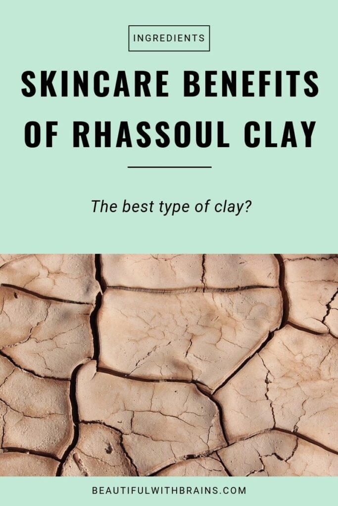 The Best Clay For All Skin Types – Beautiful With Brains