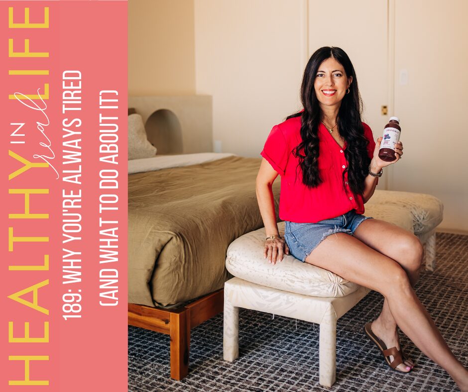 189: why you’re always tired (and what to do about it)