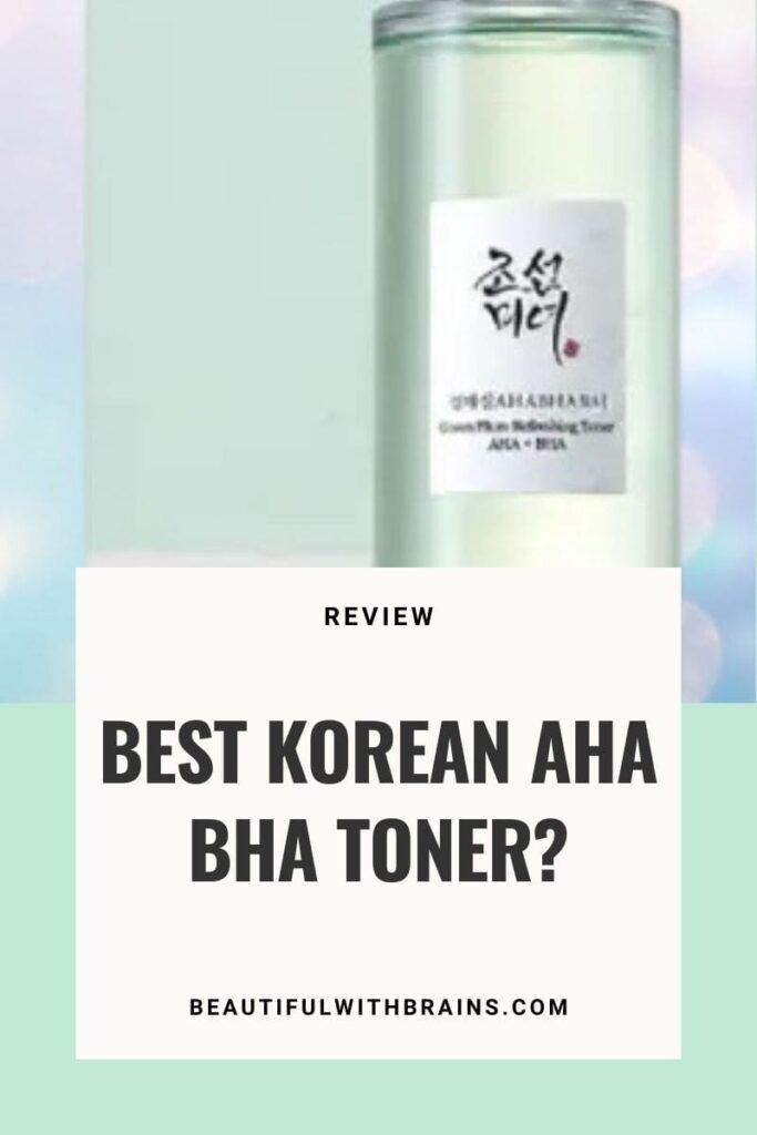 Korean AHA BHA toner – Beautiful With Brains
