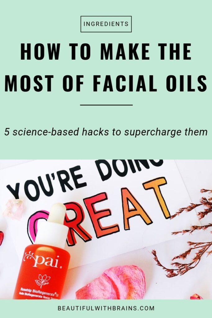 5 Science-Based Hacks To Make The Most Of Your Facial Oils