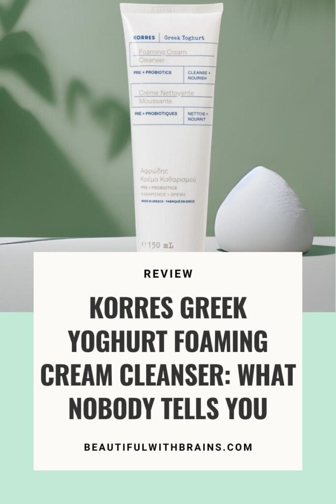 Korres Greek Yoghurt Foaming Cream Cleanser Review – Beautiful With Brains