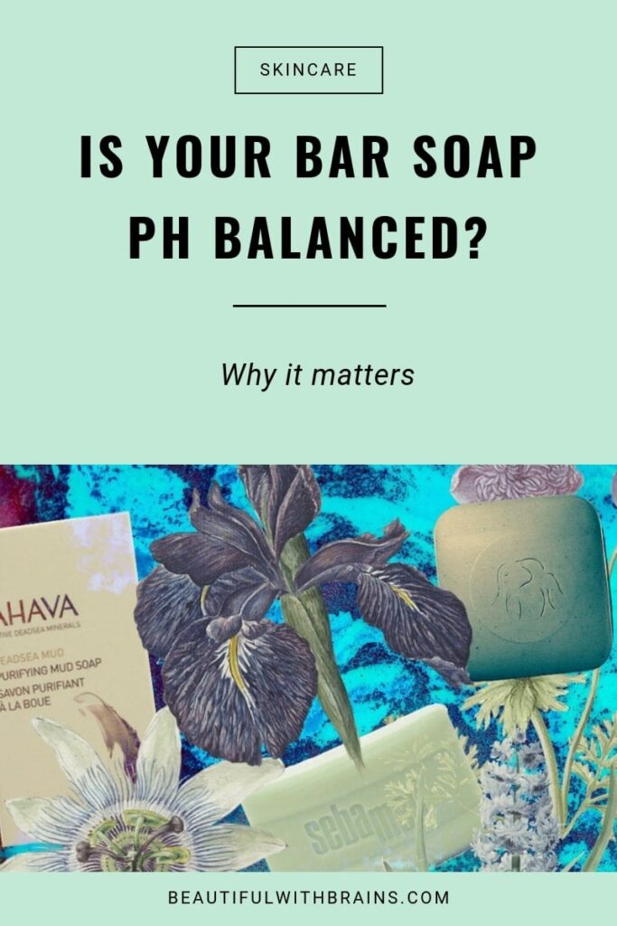Is Your Bar Soap pH-Balanced? Here’s Why It Matters