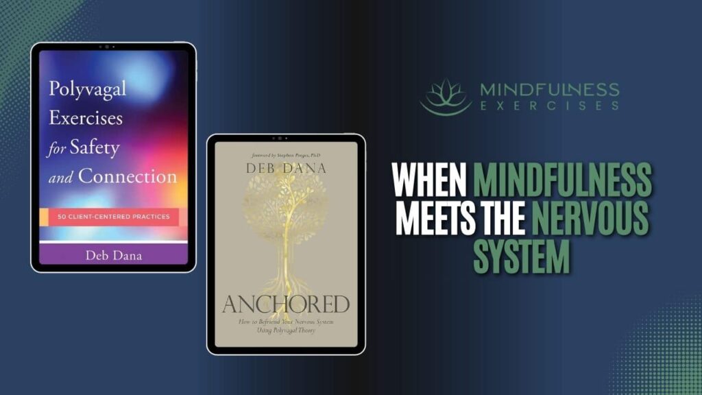 When Mindfulness Meets the Nervous System